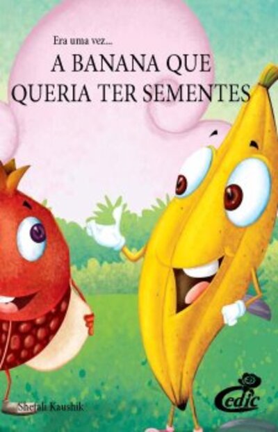 Cofenplay - Era uma Vez A banana que queria ter sementes