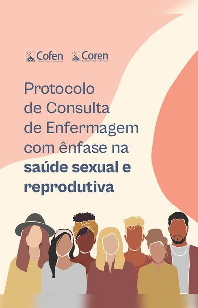 Cartilha - Protocolo de Consulta de Enfermagem com ênfase na saúde sexual e reprodutiva