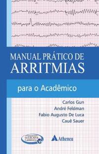 Manual Prático de Arritmias para o Acadêmico
