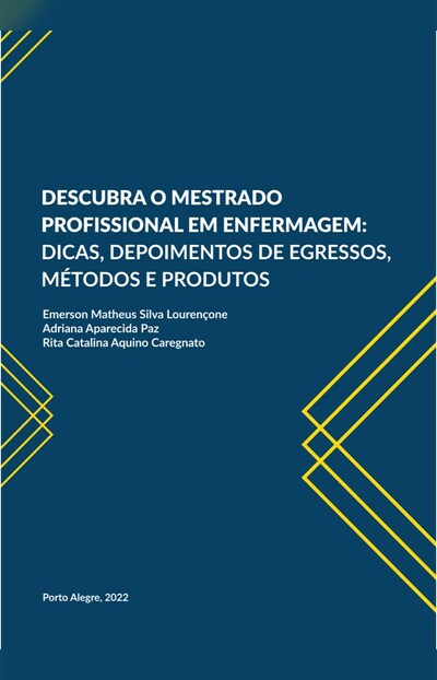Descubra o Mestrado Profissional em Enfermagem: dicas, depoimentos de egressos, métodos e produtos